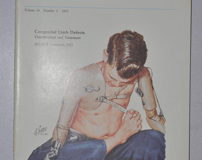 1981 Clinical Symposia booklet - subject: Congenital Limb Defects (medical doctor medicine hospital pharmacy surgeon science CIBA GEICY)