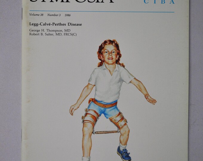 1986 Clinical Symposia booklet - subject: Legg-Calve-Parthes Disease (medical doctor medicine hospital pharmacy)