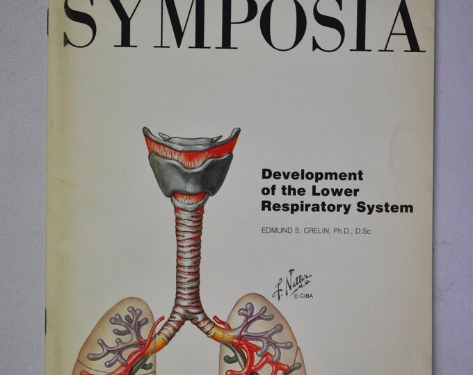1976 Clinical Symposia booklet - subject: Development of the Lower Respiratory System (medical doctor medicine hospital pharmacy surgeon)