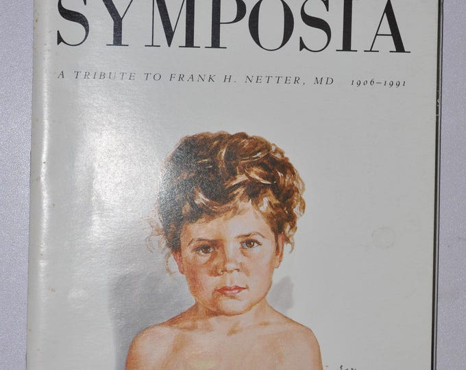 1992 Clinical Symposia booklet - subject: A Tribute to Frank H Netter MD (medical doctor medicine hospital pharmacy surgeon CIBA GEICY)