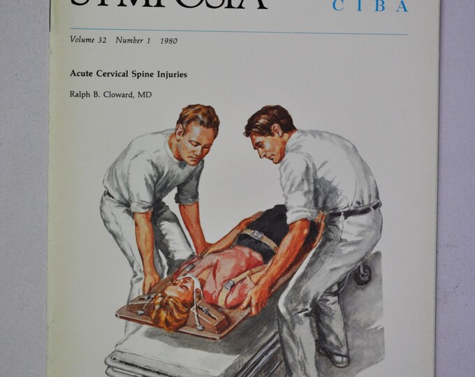 1980 Clinical Symposia booklet - subject: Acute Cervical Spine Injuries (medical doctor medicine hospital pharmacy surgeon)
