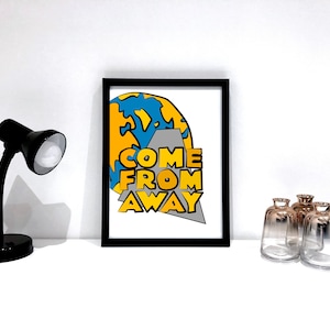 Musical Theatre Print - Come From Away