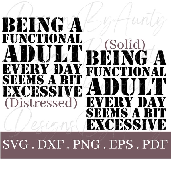 Functional Adult SVG | Set of 2 Images | Distressed and Solid