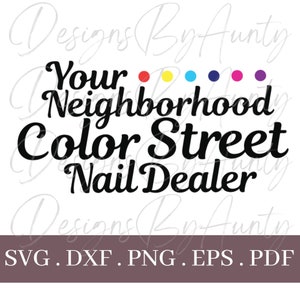 以下が含まれることがあります： 「Your Neighborhood Color Street Nail Dealer」と書いてある白黒のテキストグラフィック。テキストはスタイリッシュなフォントで書かれています。「Your」の単語の上に、小さな色のついた点が5つあります。
