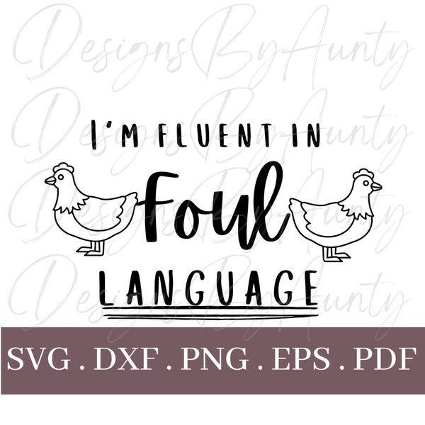 I'm Fluent in Foul Language SVG | PNG | DXF