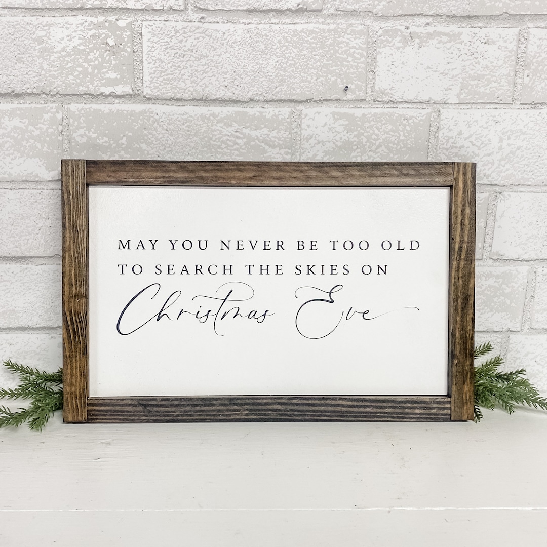 May You Never Be Too Old to Search the Skies on Christmas Eve - Etsy