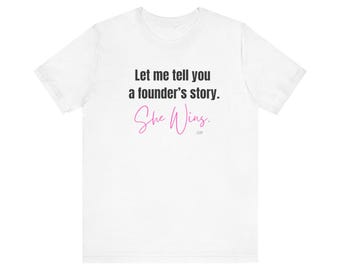 Let me Tell You Tshirt, entrepreneur gift for women, female founder hat, motivational hat for women, gifts for small business owners