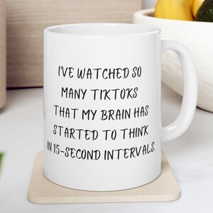 So Many TikToks Mug, Funny Mug, Mug for Dad, Mug for Mom, Mug for Teenager, Tiktok Mug, Sarcastic Mug for Friend, Sarcastic Mug for Wife