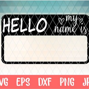 Bonjour Mon nom est SVG, bonjour je suis nouveau ici svg, dxf et png téléchargement instantané, Nouveau-né SVG pour Cricut et Silhouette, bonjour svg, Name Tag svg