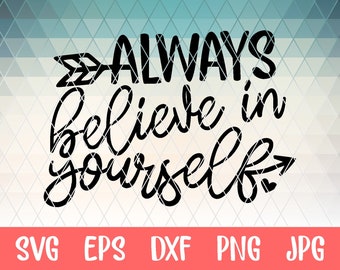 toujours croire en toi, moyenâgeux, fichier de coupe SVG, DXF, être vous, citation positive, fichier numérique, les filles svg, svg, pdf, eps, fraise