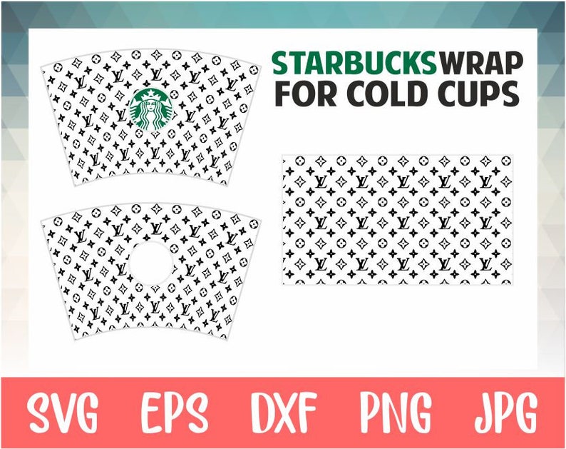 Free Free 67 Louis Vuitton Svg Starbucks Cup SVG PNG EPS DXF File