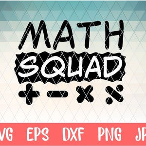 math teacher svg, math squad svg, elementary teacher, instant download file, free commercial design for t shirt, vinyl iron on heat transfer