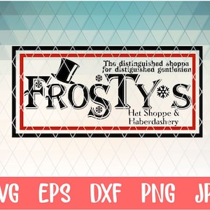 Winter SVG Frosty&#39;s Hat Shoppe and Haberdashery