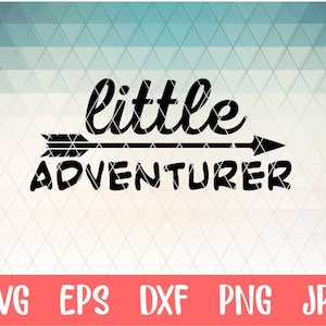 Little Adventurer svg, Adventure awaits SVG, Adventure SVG, And so the adventure begins svg, dxf, png instant download, Baby svg, Kids svg