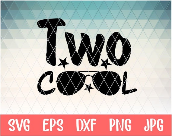 Two Cool Svg for Cricut and Silhouette Camoe Free Commercial | Etsy