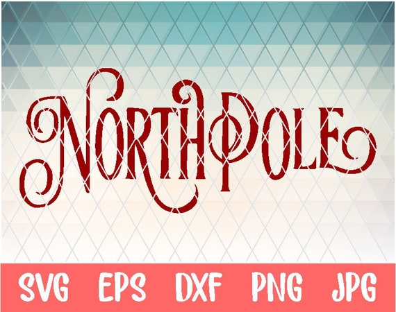 North Pole Svg North Pole Hot Chocolate Silhouette Cut File Etsy