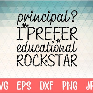 Principal I Prefer Educational Rockstar Svg Principal Svg Lehrer Svg Schule Svg Principal Svg Designs Principal Cut File Zurück zur Schule Svg