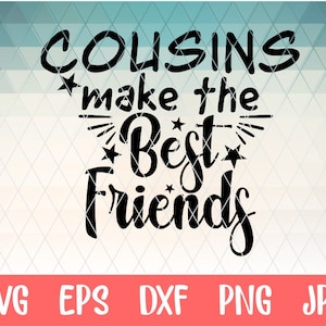 cousin crew svg, cousin best friends svg. instant download svg,eps,dxf,png, kostenloser kommerzieller Download für Shirt, Schablone, Vinyl Bügelbild Wärmeübertragung