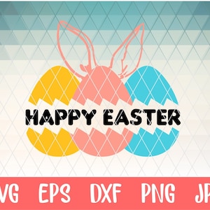 Easter SVG, Easter Egg SVG, Happy Easter Svg Easter Bunny Svg, Bunny Svg, Egg Svg, Easter Svg, Cricut, Silhouette Cut File Chevrons