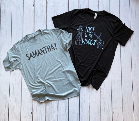 Frozen 2 Adult Tee / Samantha? Shirt / Lost in the Woods Tee / Olaf Shirt/ Disney Vacation Shirt / Disney Couples Shirt / Ladies Tee