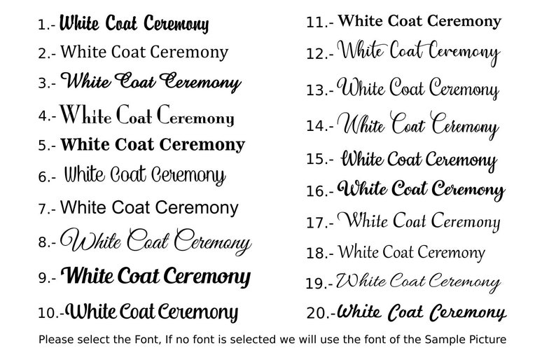 Puede incluir: Una lista de 20 n&uacute;meros con el texto "White Coat Ceremony" junto a cada n&uacute;mero. El texto est&aacute; en una variedad de fuentes y estilos. El texto en la parte inferior de la imagen dice "Seleccione la fuente, si no se selecciona ninguna fuente, usaremos la fuente de la imagen de muestra."