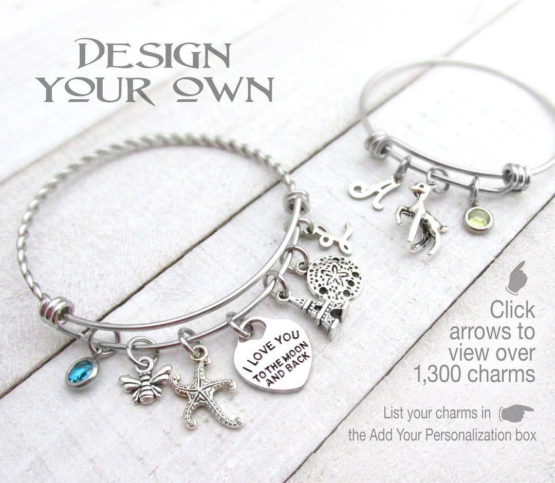 CUSTOM CHARM BRACELET, Design Your Own, Choose Your Charms, Birthday  Bracelet, Stackable Bangles, Personalized Gifts, Gifts for Her 