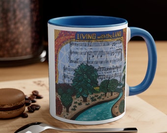 Listen to the Land  Living with the Land 11oz Mug