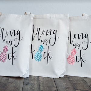 Strong as fck bag tote bag // infertility awareness bag // IVF gift // Infertility gift // pineapple tote bag image 1