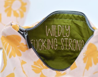 Wildly fucking strong hidden message bag // IVF Medication Bag // Snarky inspirational bag // Embroidered bag