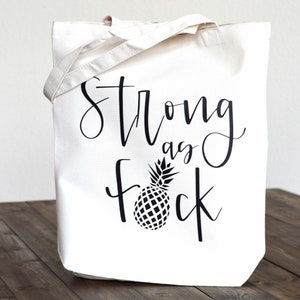 Strong as fck bag tote bag // infertility awareness bag // IVF gift // Infertility gift // pineapple tote bag Black
