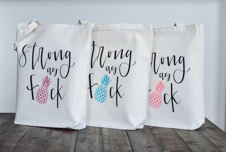 Strong as fck bag tote bag // infertility awareness bag // IVF gift // Infertility gift // pineapple tote bag image 1