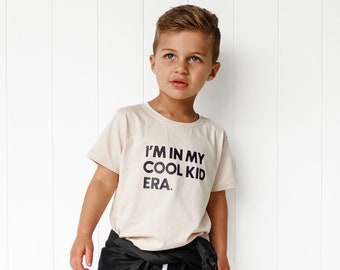 I'm in my COOL KID ERA x Modernes Siebdruck Kinder Shirt x Cool Kids Era Kleinkind Grafik x Era Kleinkind Shirt