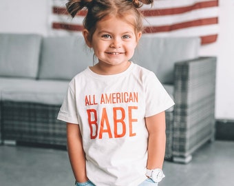 ALL AMERICAN BABE x Kids 4th of July Shirt x Memorial Day Tee x Toddler Summer Independence Day x Usa Tee x Kids America Shirt x Merica