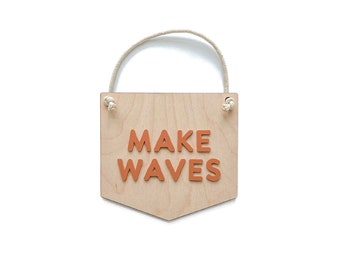 Make Waves Wood Sign, Boho Surfer Nursery Decor, Surf Hawaii