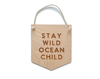 "Bleib Wild Ocean Schild, ""Bleib Wild Ocean"" Schild, Surf Hawaii."