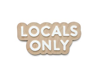 Locals Only Wood Sign - Boho Surfer Nursery Decor
