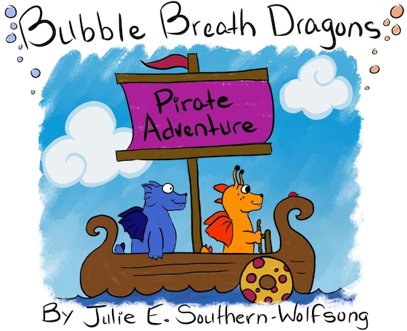 Bubble Breath Dragons - Pirate Adventure