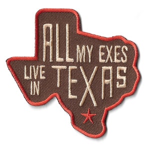 All My Exes Live in Texas George Strait Patch