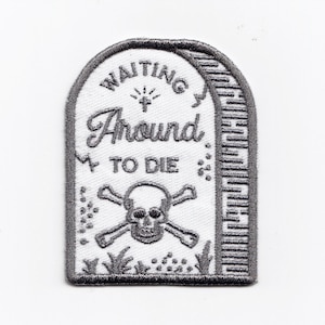 Waiting Around to Die Townes Van Zandt Patch