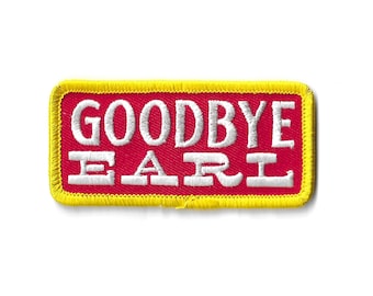 Goodbye Earl Patch - The Chicks Iron-On Patch
