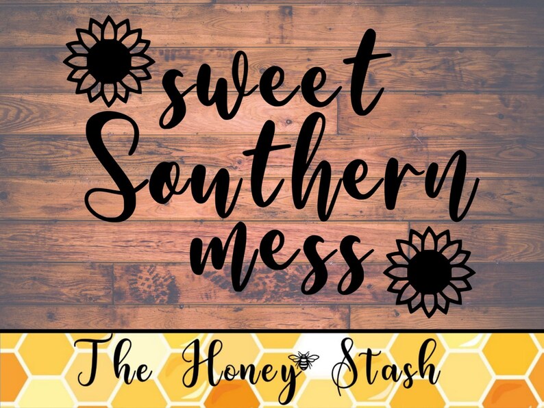 Download Sweet Southern Mess SVG Cut File for Cricut Instant ...