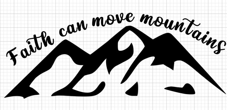 Download Faith Can Move Mountains SVG Cut File for Cricut Instant ...