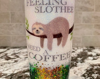 The “Feeling Slothee” tumbler