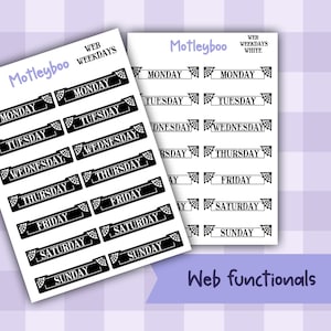 May include: Two sheets of stickers with the days of the week printed on them. The stickers are black and white, with the days of the week written in a bold font. The stickers are labeled "Web Weekdays" and "Web Weekdays White". The image also includes the text "Web functionals".