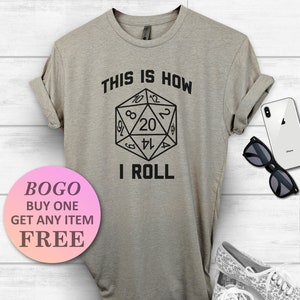 This Is How I Roll T-Shirt, Gaming Tee, Funny Shirt, Birthday Gift, Unisex Ladies Tee, Tee Shirt