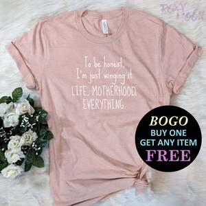 To Be Honest I&#39;m Just Winging It T-Shirt, Birthday Gift For Bff, Funny Shirt, Birthday Gift, Unisex Ladies Tee, Tee Shirt