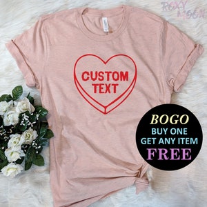 Custom Valentine's Day T-Shirt, Cute Personalized Heart Shirt, Gift for Valentines Day Unisex Ladies Tee, Tee Shirt