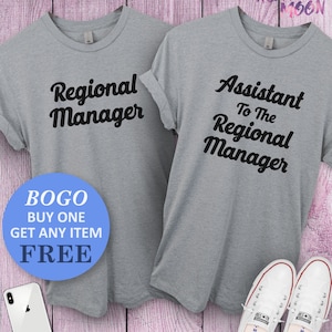 Regional Manager. Assistant To The T-Shirt, Birthday Gift Bff, Funny Shirt, Birthday Gift, Unisex Ladies Tee, Tee Shirt