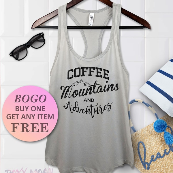 Coffee, Mountains & Adventure Tank Top, Birthday Gift Bff tank, Cute Funny Racerback Ladies Tank, Womens Fitness Top