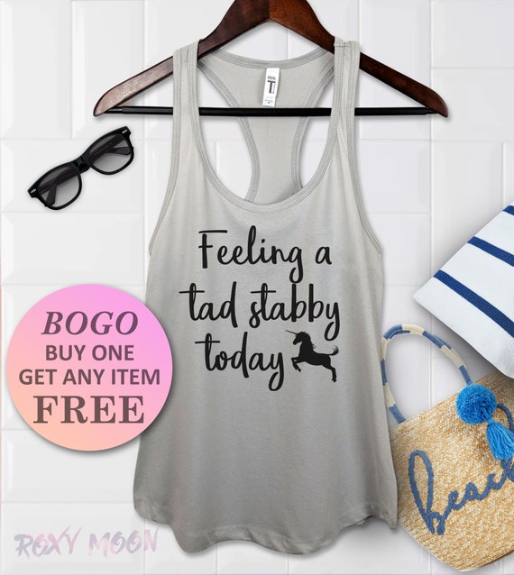 Feeling A Bit Stabby Today Tank Top, Birthday Gift Bff tank, Cute Funny Racerback Ladies Tank, Womens Fitness Top